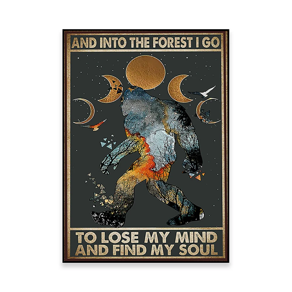 

And Into The Forest Poster / Lose My Mind Find My Soul Bigfoot Poster / Gift Poster For Lover Camping / Home Decor