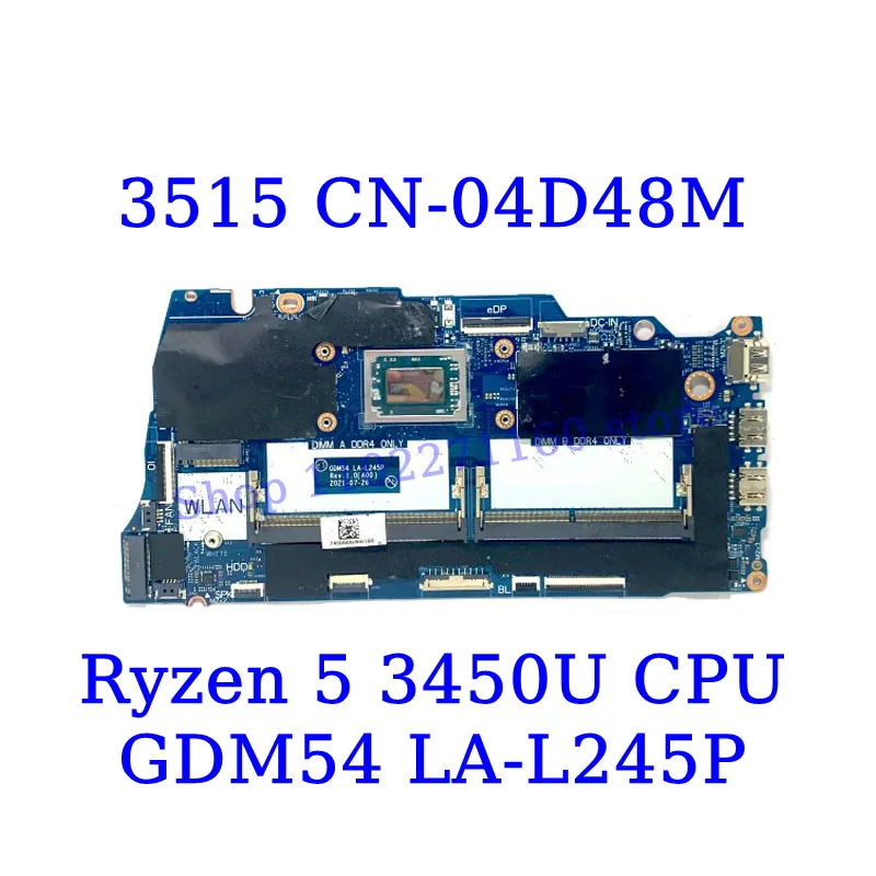 CN-04D48M 04D48M CN-0PY51M 0PY51M Para DELL 3515 Com R5 3450U/R5 3500U CPU Mainboard LA-L245P Laptop Placa-mãe 100% Testado Bom