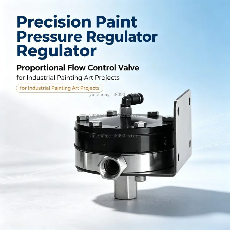Precision Paint Pressure Regulator Proportional Flow Control Valve For Art Design And Industrial Painting Project Use