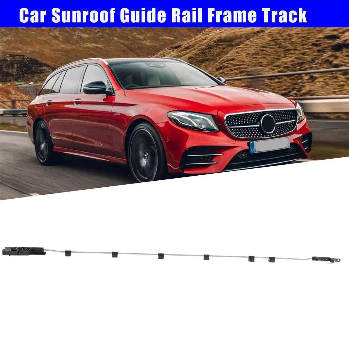 Car Sunroof Guide Rail Frame Track for Mercedes-Benz C-CLASS 213 Slide Skylight Guide Cable Bracket, Left