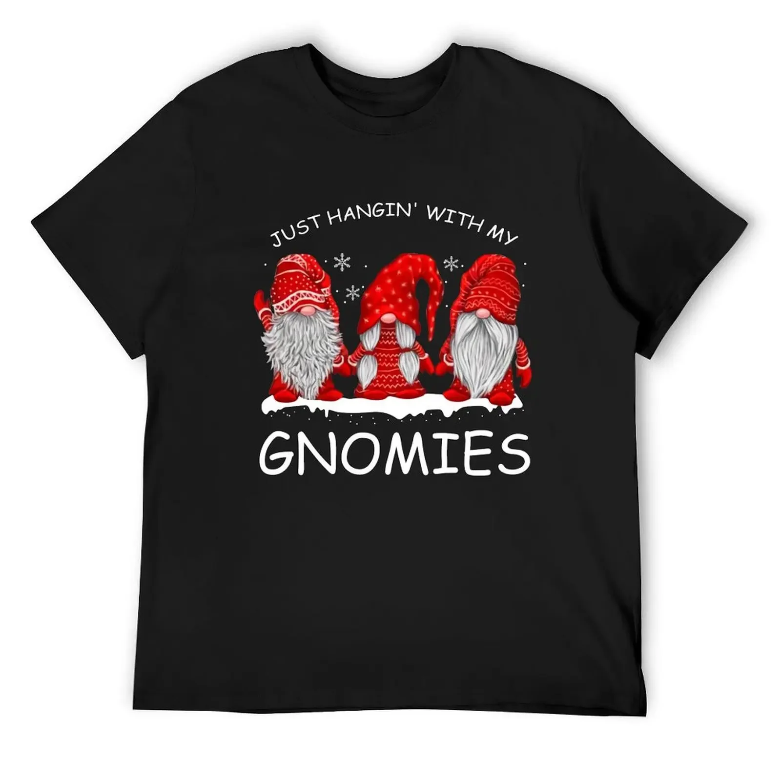 Just Hangin with my Gnomies Gnome Lover T-Shirt customs design your own shirts graphic designer shirts tshirts for men