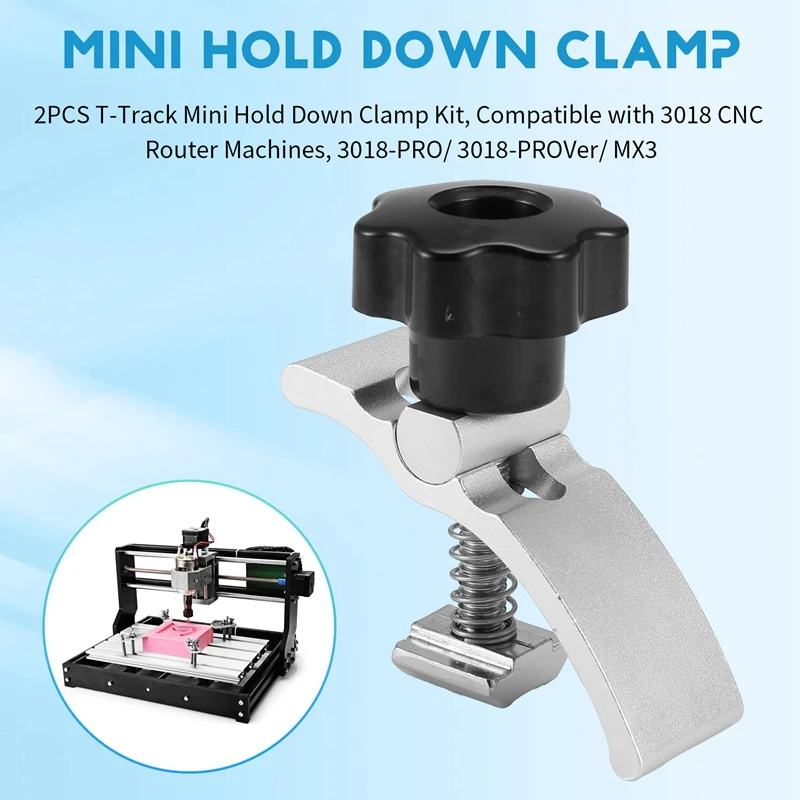 Hot Sale 2PCS T-Track Mini Hold Down Clamp Kit, Compatible With 3018 CNC Router Machines, 3018-PRO/ 3018-Prover/ MX3