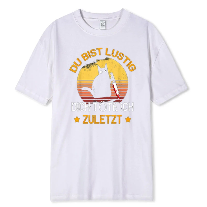 تي شيرتات عجيبة Du Bist Lustig مضحك تهديد القطط الأخيرة النص الألماني قصيرة الأكمام عادية خفيفة الوزن الأسود الجرافيك المحملة ريترو القمم