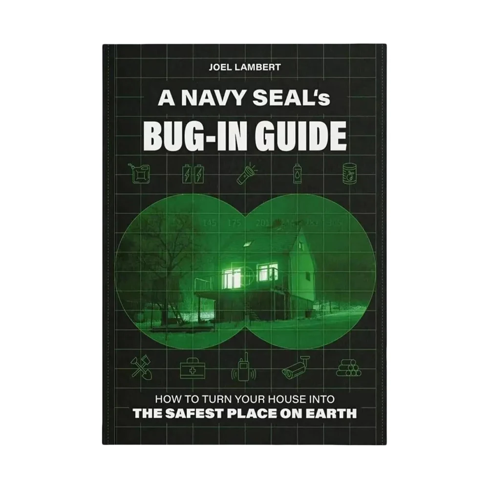 A Navy Seals Bug-In Guide The Ultimate Navy SEALs Bug-In Guide Color Inner Pages UK A Complete Guide To Safety And Survival Book
