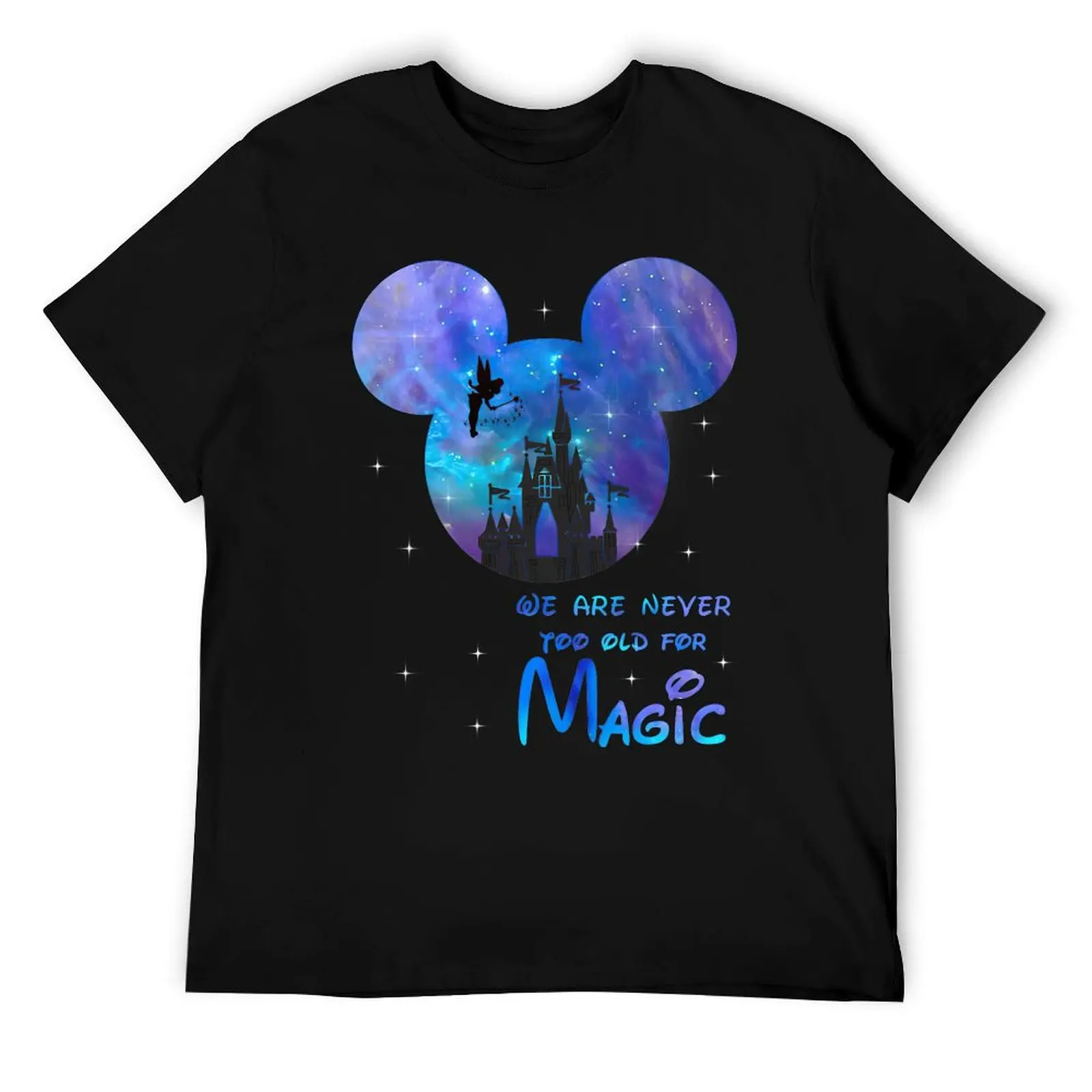 

We are never too old for magic T-Shirt man t shirts for men casual t shirts designer cotton t shirts man 100% T-Shirt