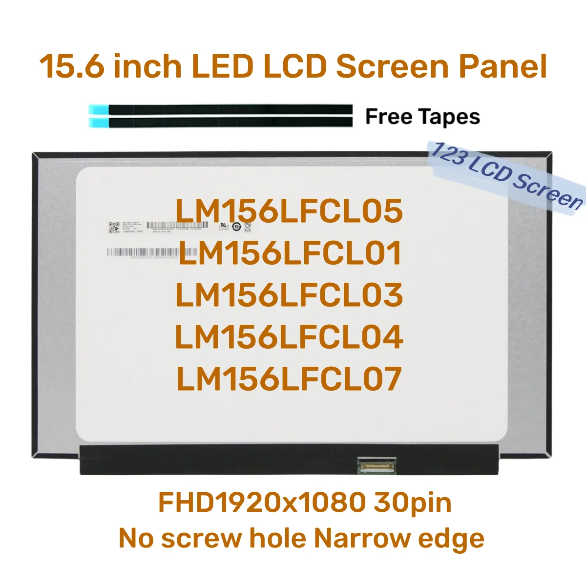 لوحة شاشة LED LCD بحافة ضيقة ، 15.6 بوصة ، LM156LFCL03 ، LM156LFCL01 ، 04 ، 07 ، LM156LFCL 05 ، EDP ، 30PIN ، IPS ، FHD ، 1920x1080 ، لا ثقب برغي