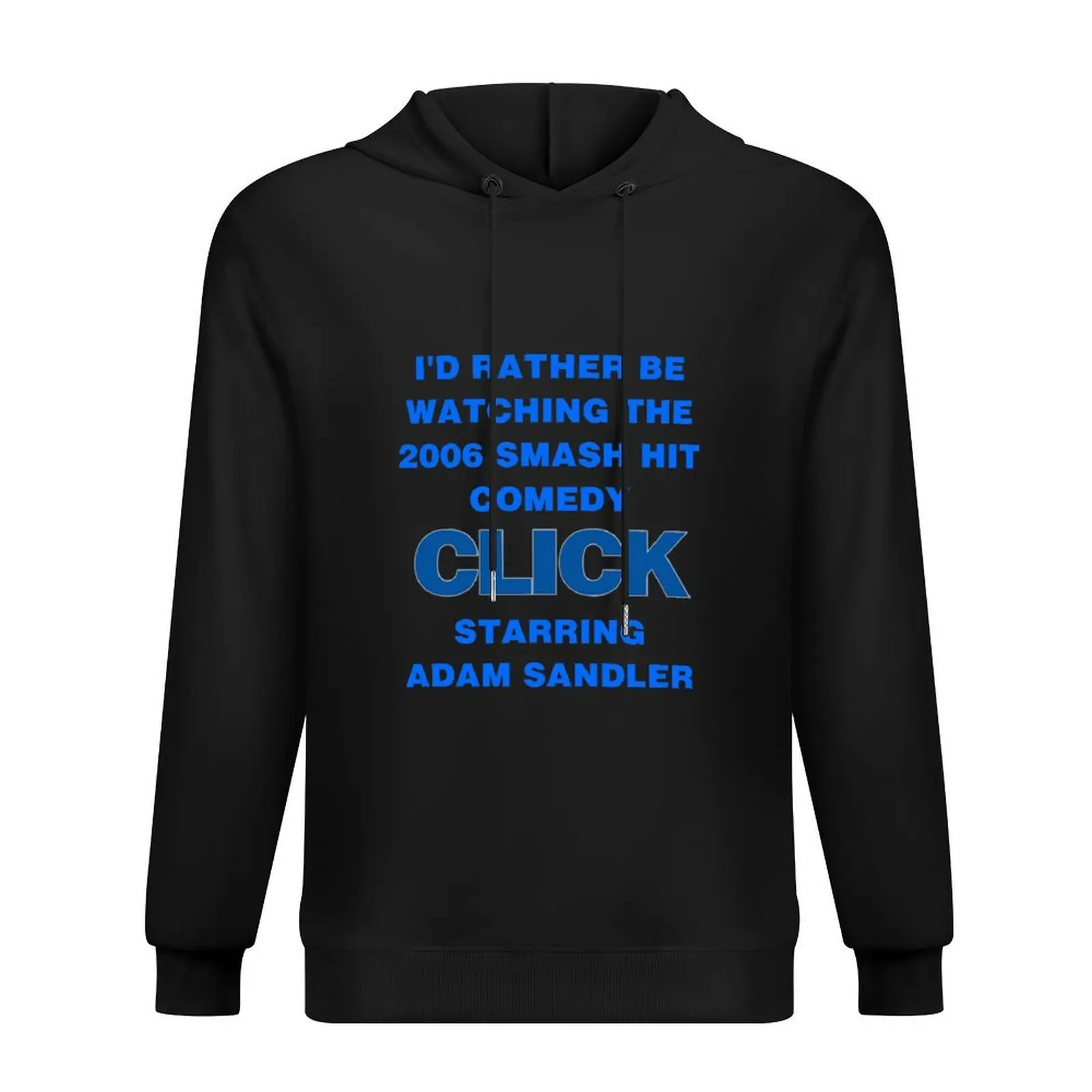 

Rather Be Watching Click (2006) Starring Adam Sandler Hoodie anime clothing korean style clothes korean clothes hoodie man