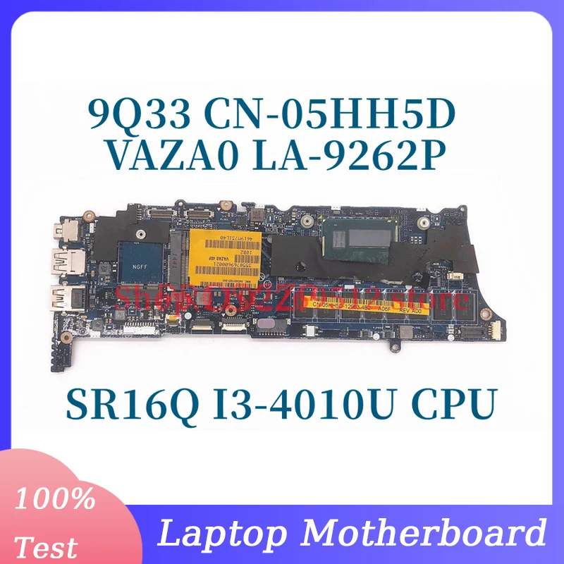 CN-05HH5D 05HH5D 5HH5D With SR16Q I3-4010U CPU Mainboard For DELL 9Q33 Laptop Motherboard VAZA0 LA-9262P 100% Fully Working Well