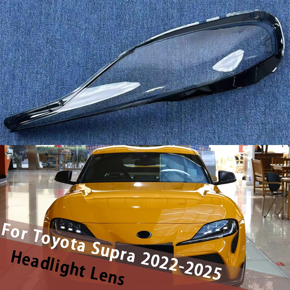

For Toyota Supra 2022-2025 Headlight Cover Transparent Lens Headlamp Shell Replace Original Lampshade Head Light Plexiglass