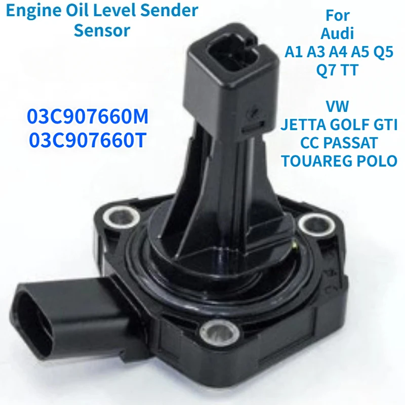 

03C907660T 03C907660M Car Engine Oil Level Sender Sensor For Audi A1 A3 A4 A5 Q5 Q7 TT VW JETTA GOLF GTI CC PASSAT TOUAREG POLO