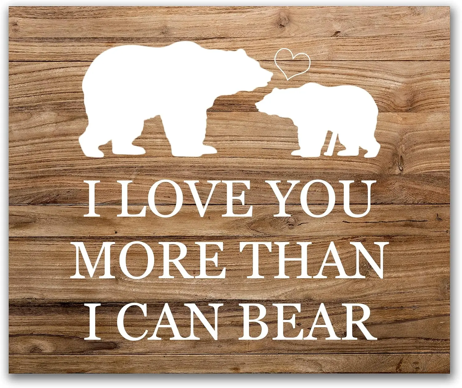 I Love You More Than I Can Bear Rustic Nursery Decor Wall Decor Sign Mama to be Baby Boy Baby Girl Bear Nursery Wall Art Birth P