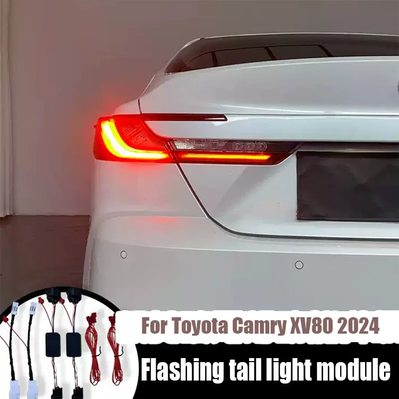 for Toyota Camry XV80 2024 Breathing module LED taillight brake flashing constant on modified taillight assembly