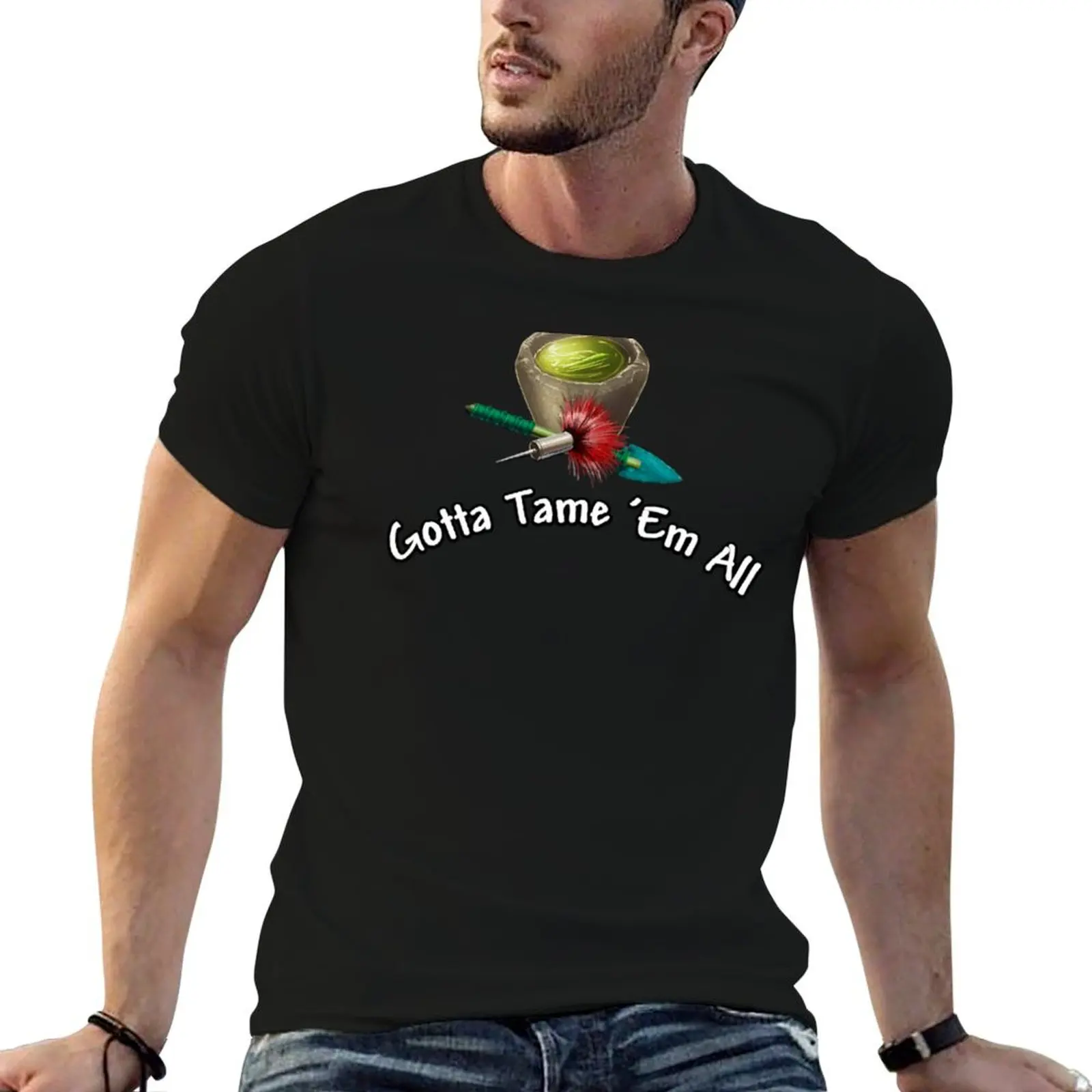 

Ark Survival Evolved - Gotta Tame 'Em All T-Shirt printed t shirts for man man t shirt graphic T-Shirt