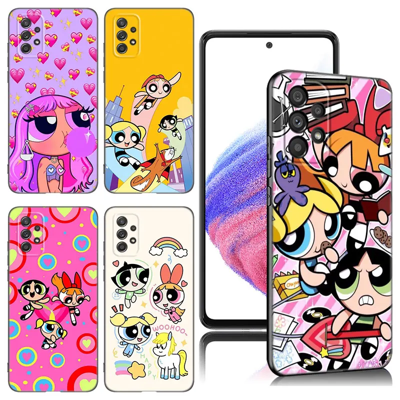 Cartoon P-Powerpuff-Girls Phone Case For Samsung A13 A15 A22 A24 A32 4G A33 A34 A35 A52S A53 A54 A55 A73 5G A12 A14 A23 A51 A72