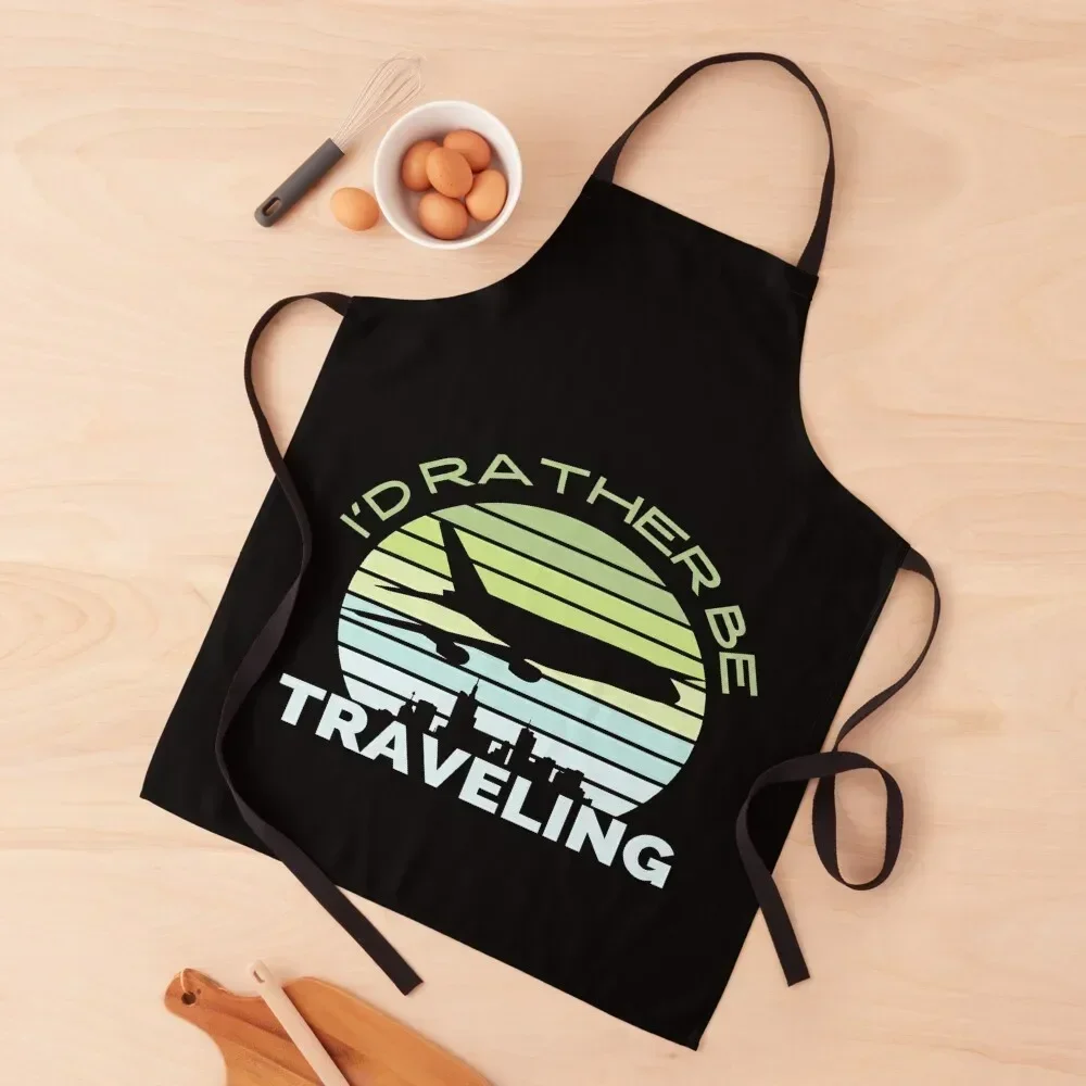 

I'd Rather Be Traveling Apron cookings for women Kitchens For Men japanese style Apron