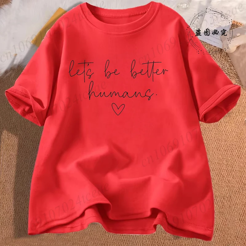 Let's Be Better Humans T-Shirts for Women,Motivational Crewneck Shirts,Trendy Women's Tees,Inspirational T-Shirts,short Sleeve