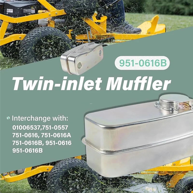

AM-95106160 Twin Inlet Exhaust Muffler For Cub Cadet RZT50 RZT54 RZT42 SC300IP SC500HW SC900 ST 100 Lawn Tractors 751-0616B