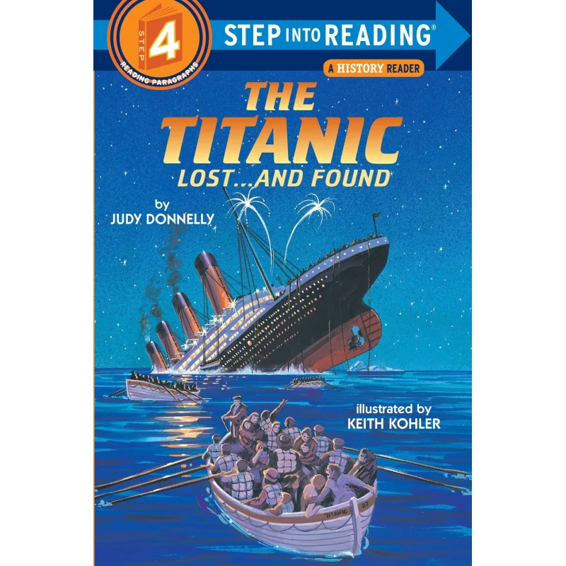 

Step Into ReadingRStep 4Titanic Lost And Found The Donnelly Judy Random House US 9780394886695 Book