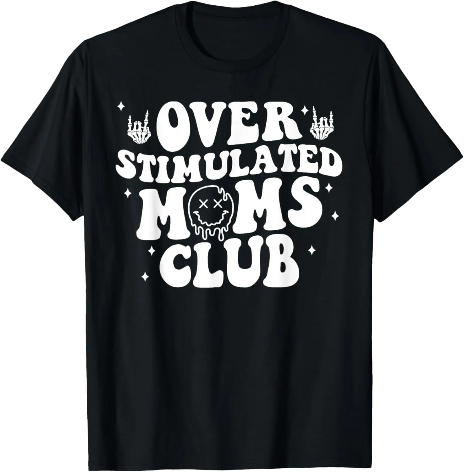 Overstimulated Moms Club Cool Moms Mama Mother'S Sarcastic T-Shirt