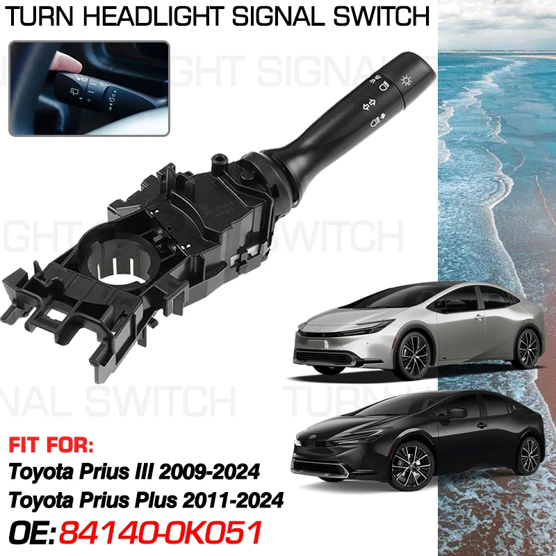 

Car Turn Signal Headlight Switch For Toyota Prius III MK3 XW30 2009-2024 2021 2020 2011 Toyota Prius Plus 2011-2024 84140-0K051