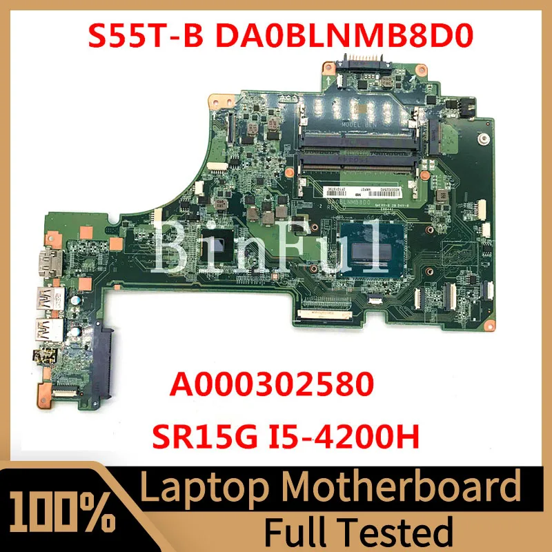 

DA0BLNMB8D0 Mainboard For S55T-B S55T-B5355 Laptop Motherboard A000302580 With SR15G I5-4200H CPU HM86 100% Tested Working Well