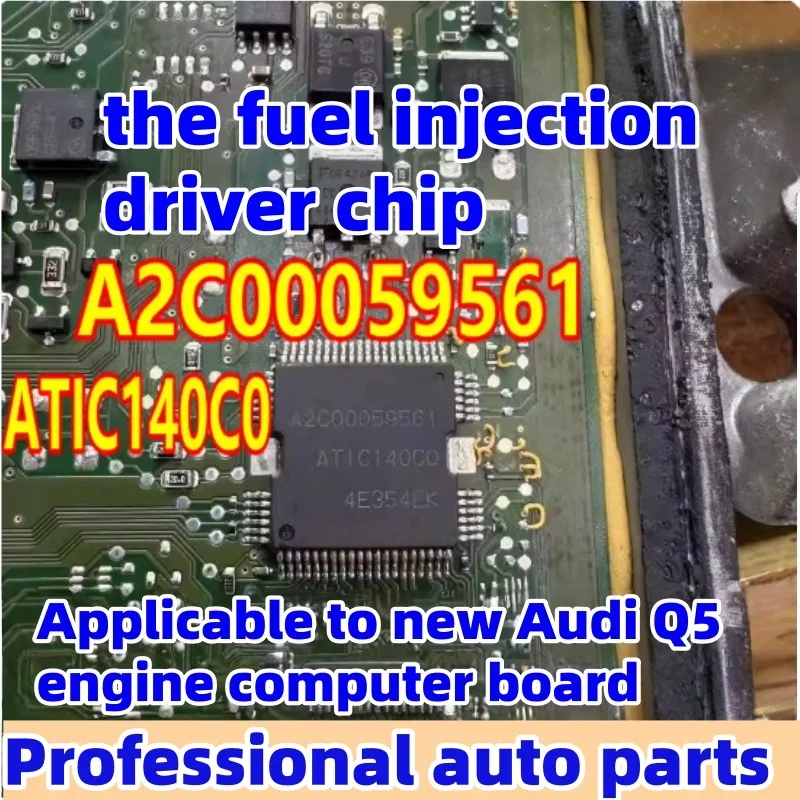 5 pcs/lot A2C00059561 ATIC140C0 fuel injection drive chip is suitable for Audi Q5 engine computer board