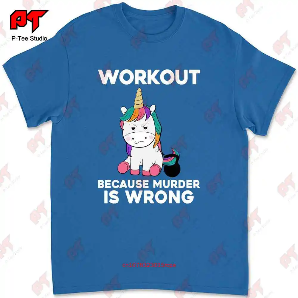 Unicorn Workout Because Murder Is Wrong T-shirt PRYS