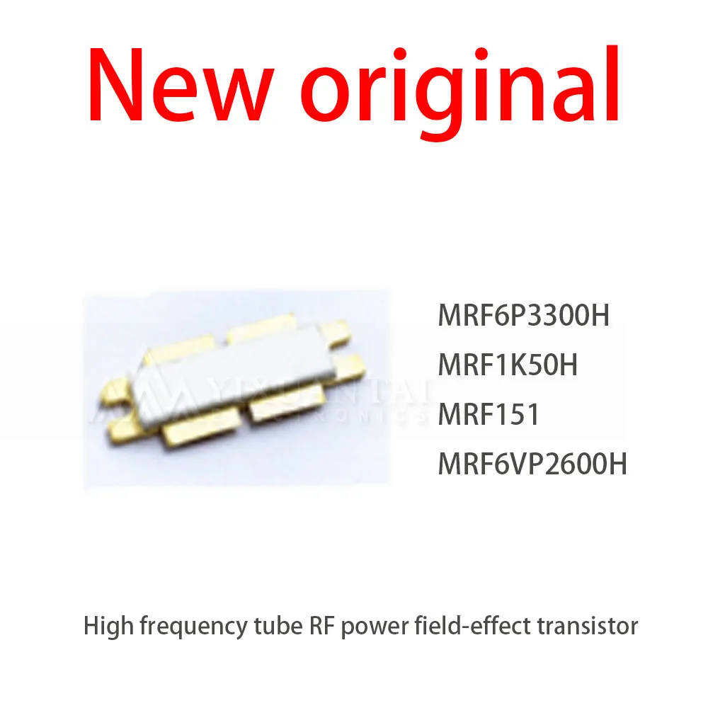 

1Pcs/New Lot MRF6P3300H MRF1K50H MRF151 MRF6VP2600H High frequency tube RF power field-effect transistor