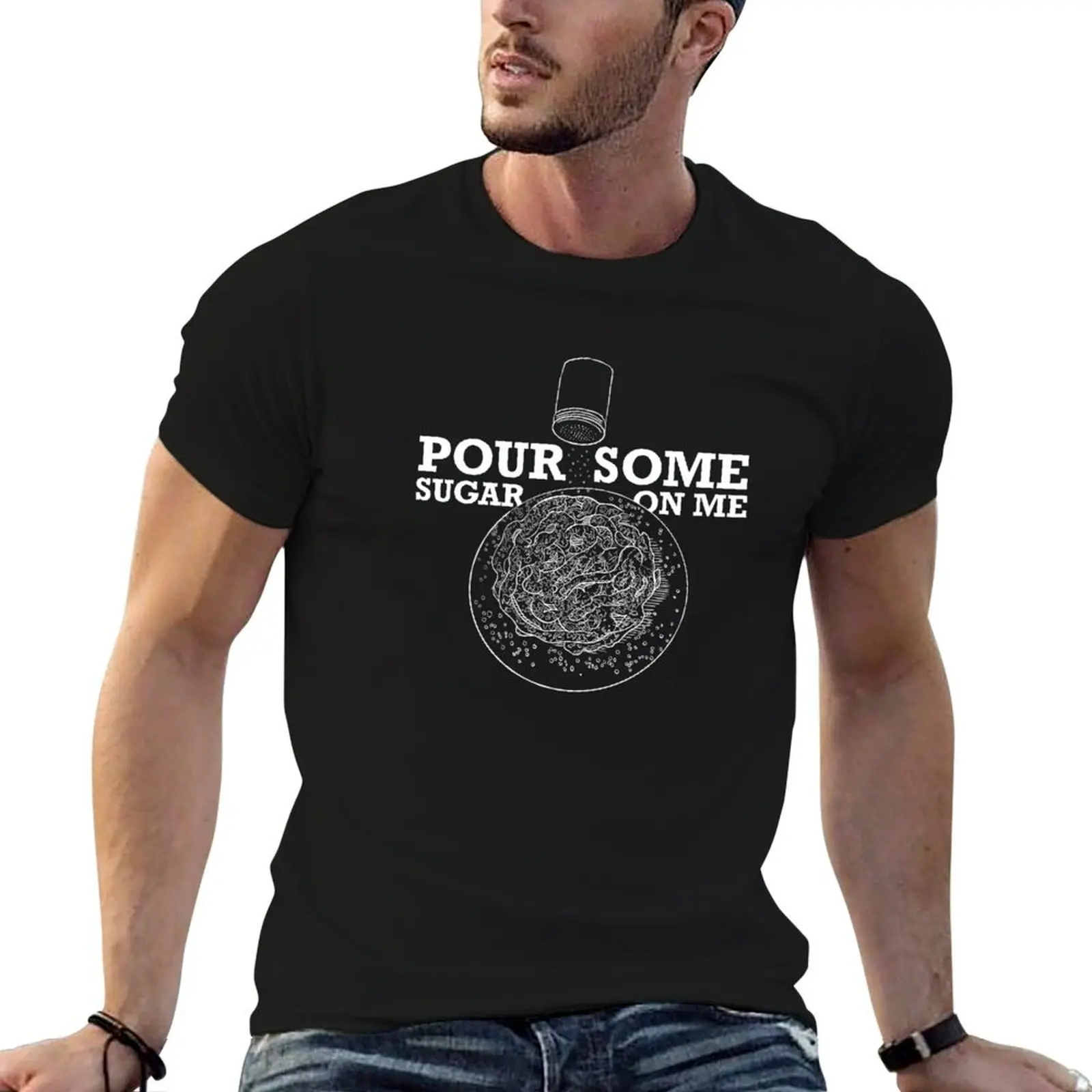 Pour Some Sugar on Me (Funnel Cake) - White T-Shirt designer shirts oversized graphic tee designer t shirt men