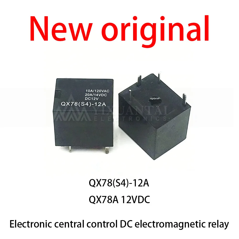 

10 Pcs/Lot New original QX78(S4)-12A QX78A 12VDC Electronic central control DC electromagnetic relay