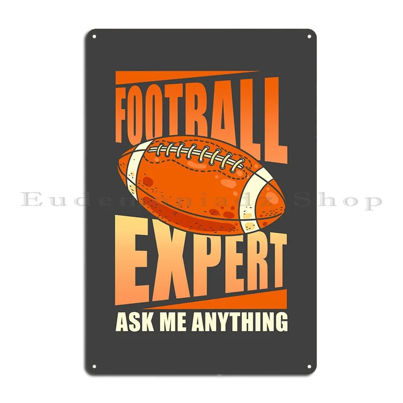 Football Expert Metal Sign Retro Plaques Living Room Wall Designs Tin Sign Poster