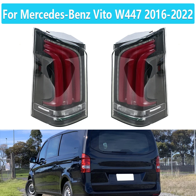 For Benz Vito W447 2016-2022 Upgraded High Configure Auto Led Back Lamps Assembly LED Dynamic Blink Car Tail Light Accessories