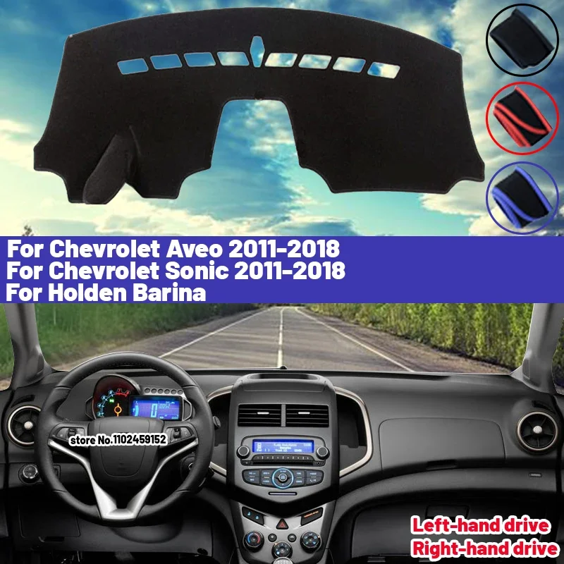 

Высокое качество для Chevrolet Sonic AVEO Holden Barina 2011 ~ 2018, коврик для приборной панели автомобиля, козырек от солнца, избегайте света, ковры с защитой от УФ-лучей