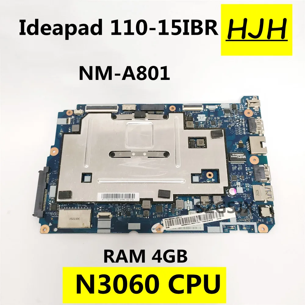 

for Lenovo ideapad 110-15IBR laptop motherboard CG520 NM-A801 with N3060 CPU, 4G RAM, FRU 5B20L46211 100% tested