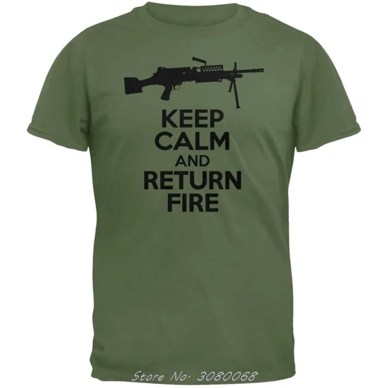 Keep Calm And Return Fire SAW Military Green Adult Men's T-Shirt Summer Short Sleeve Cotton Shirt Cool Tees Tops Streetwear