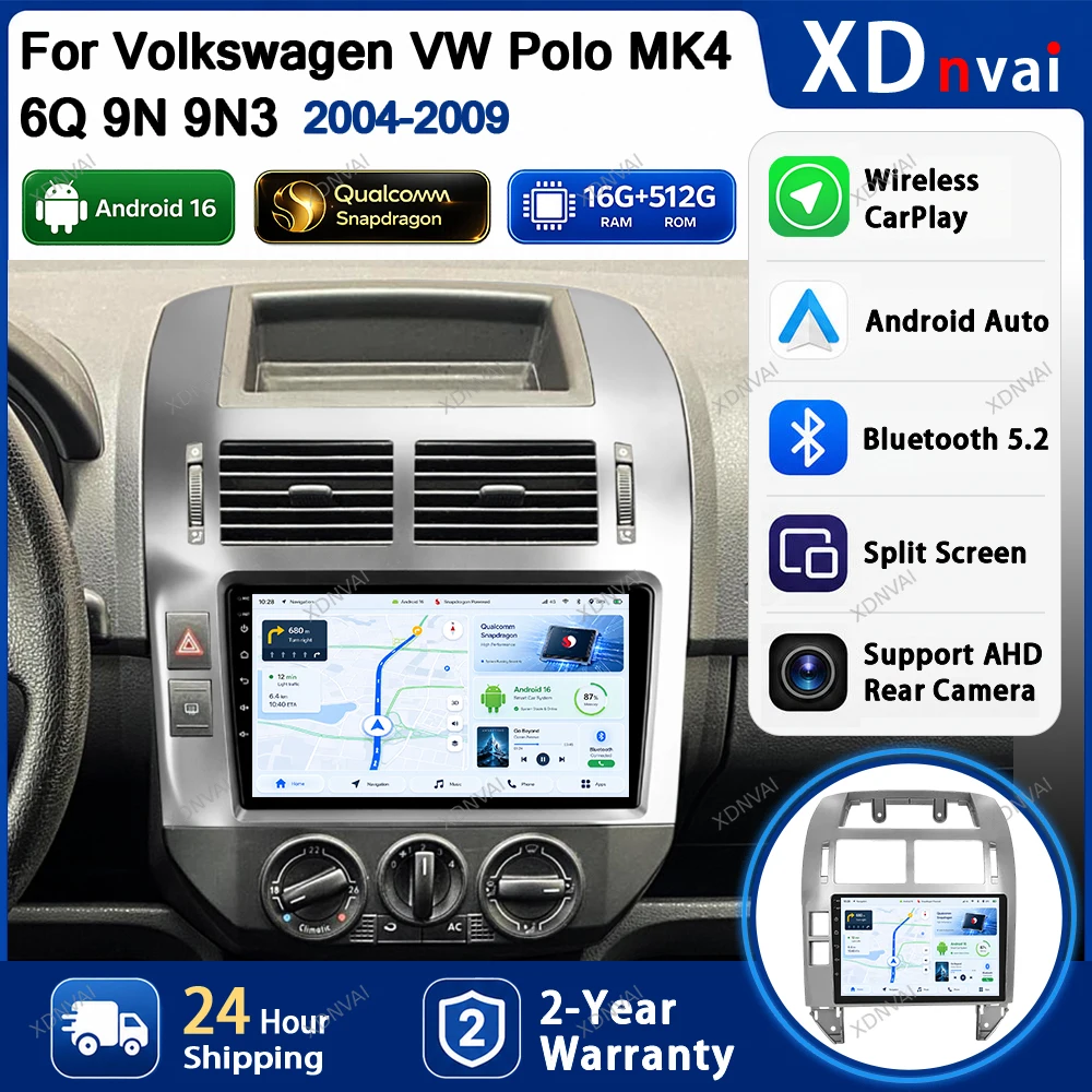 Android 16 Car Radio For Volkswagen VW Polo MK4 6Q 9N 9N3 2004-2009 Multimedia Video Player Navigation RDS GPS BT Carplay DSP