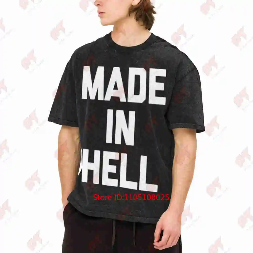 Made In Hell Sarcastic Inscription Vintage Washed Tee Pure Cotton T-Shirt