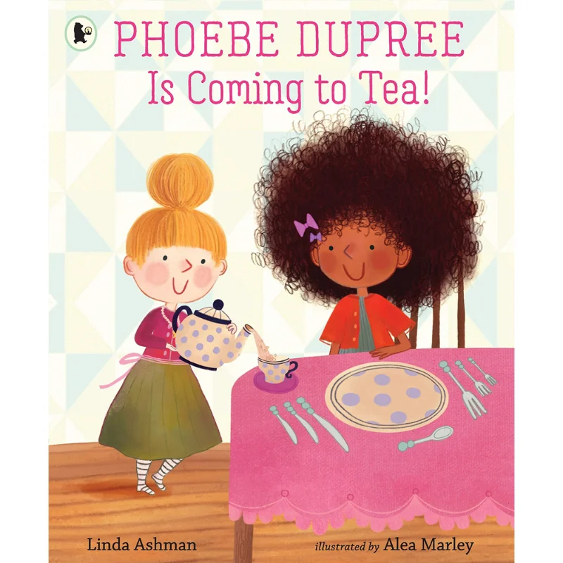 Phoebe Dupree Is Coming To Tea Linda Ashman Walker UK 9781406399912 Book