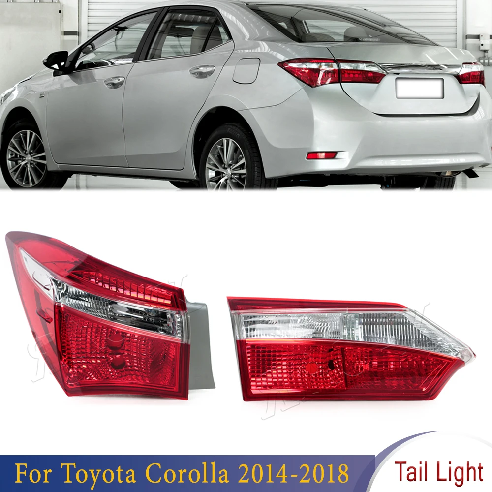 

Rear Tail Light Outside Inside Rear Fog Lamp Brake Lamp Warning Light 81591-02570 81581-02570 For Toyota Corolla 2014-2018