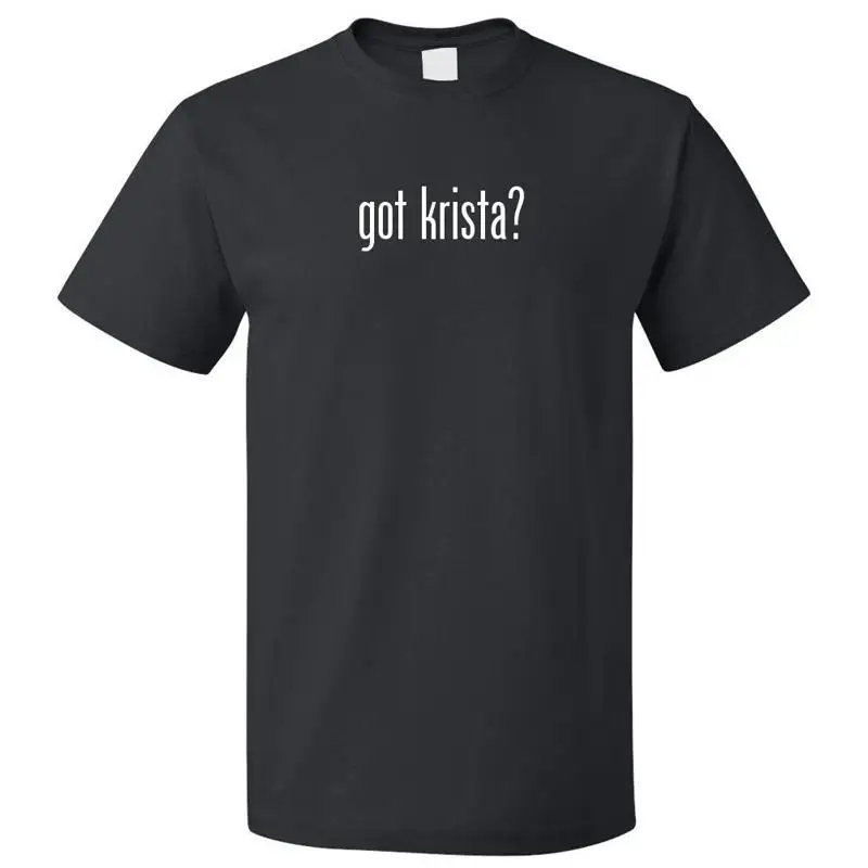 

Got Krista T Shirt