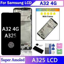 Super AMOLED For Samsung A32 4G LCD For Samsung A325 A325F SM-A325F/DS LCD Display Frame Touch Digitizer with Fingerprint