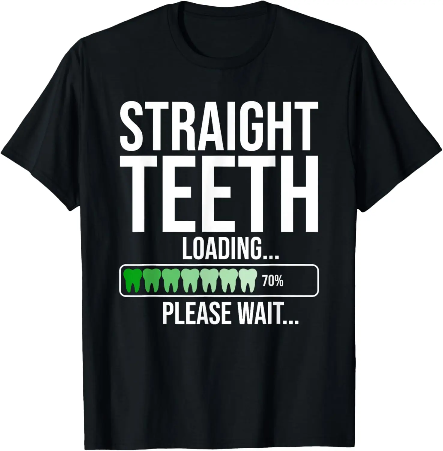 

Funny Orthodontic For Men Women Orthodontist Dental Braces T-Shirt