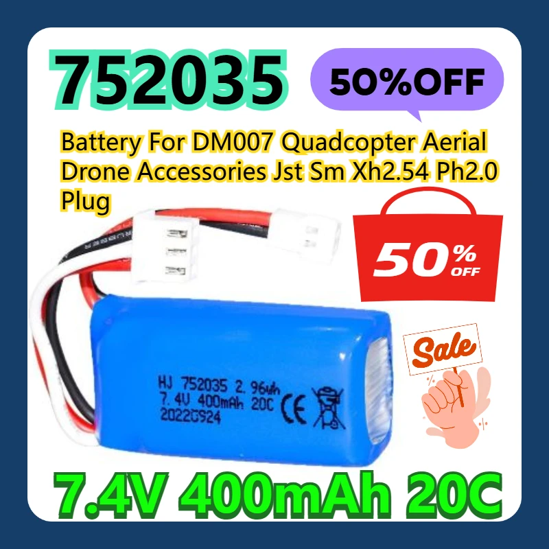 

752035 7.4V 400mAh 20C 2s Battery For DM007 Quadcopter Aerial Drone Accessories Jst Sm Xh2.54 Ph2.0 Plug