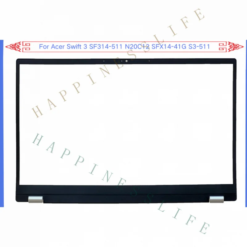 GR+   New For Acer Swift 3 SF314-511 N20C12 SFX14-41G S3-511 LCD Front Bezel Cover