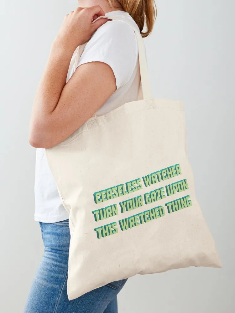 

Ceaseless Watcher, Turn Your Gaze Upon This Wretched Thing Tote Bag Custom bag bag for beach bags woman 2025 Women's shopper