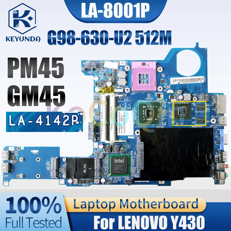 

LA-4142P For LENOVO Y430 Notebook Mainboard GM45 PM45 G98-630-U2 512M 11S102000555Z 11S102000557Z Laptop Motherboard Tested