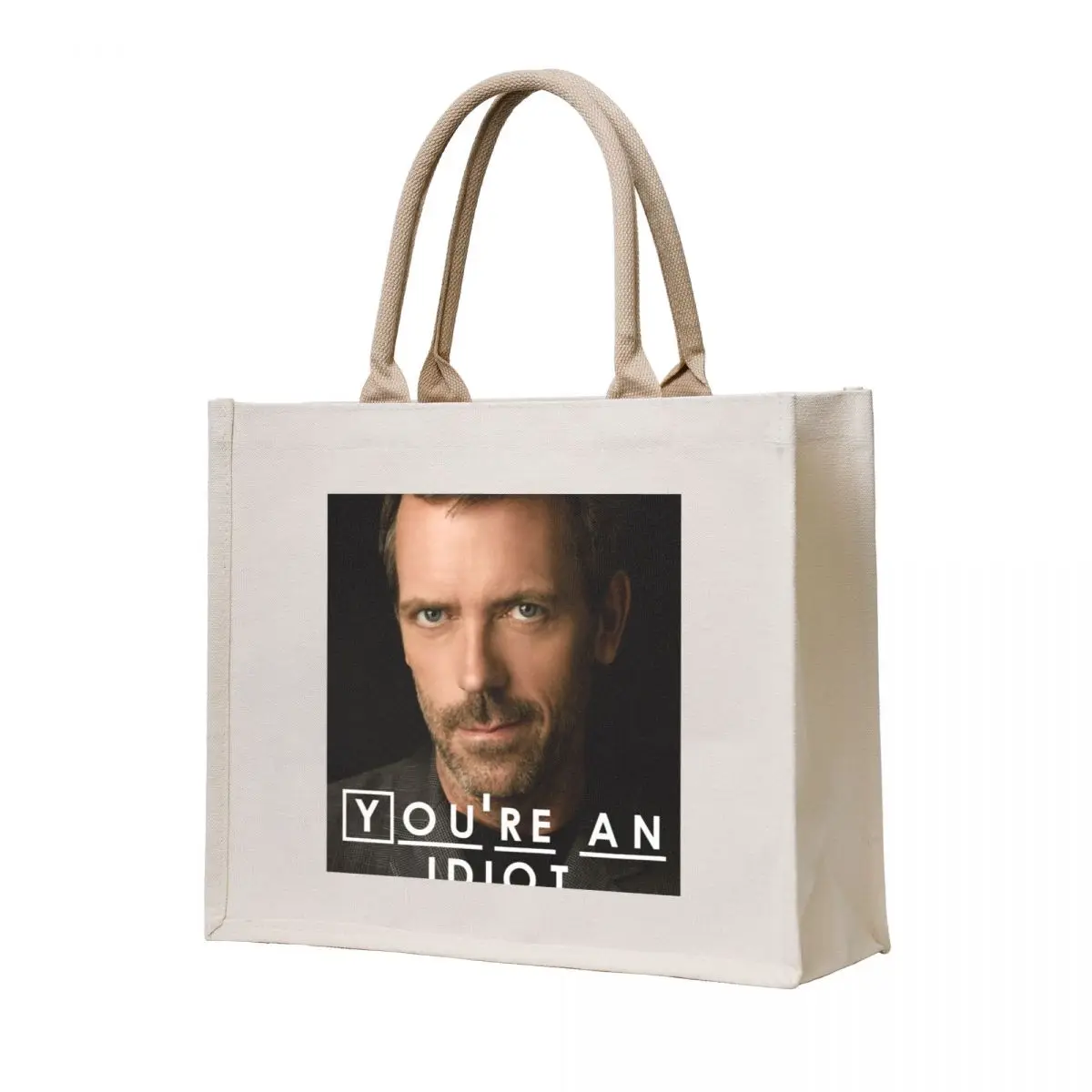 

You're an Idiot (Dr. House) Tote Bag canvas tote tote bag screen canvas shopping bag