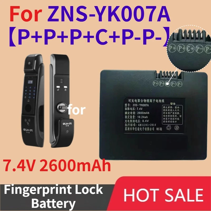 Smart Fingerprint Lock Lithium Battery 7.4V 2600mAh Full-automatic for ZNS-YK007A【P+P+P+C+P-P-】Brand New Replacement Batteries