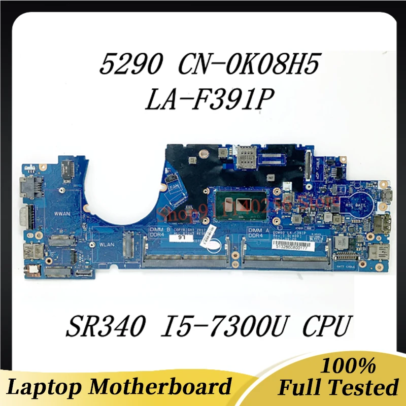 

K08H5 0K08H5 CN-0K08H5 Mainboard For DELL 5290 Laptop Motherboard DDM60 LA-F391P With SR340 I5-7300U CPU 100% Fully Working Well