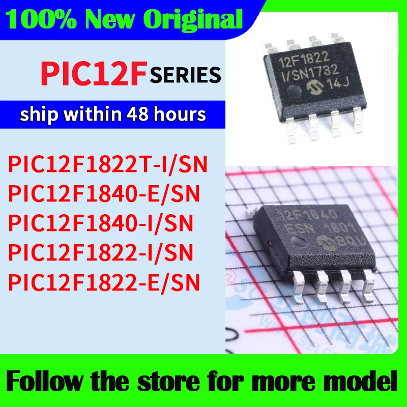PIC12F1822T-I/SN PIC12F1840-E/SN PIC12F1840-I/SN PIC12F1822-I/SN PIC12F1822-E/SN  High quality New